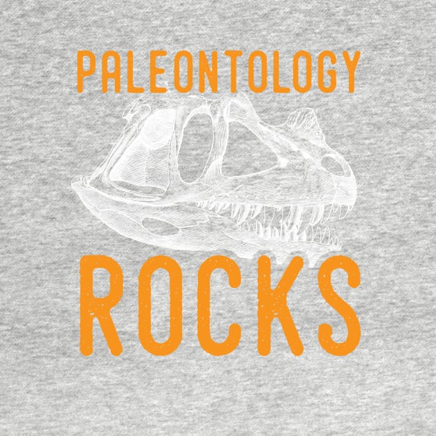 Paleontology tshirt - paleontology rocks by Diggertees4u